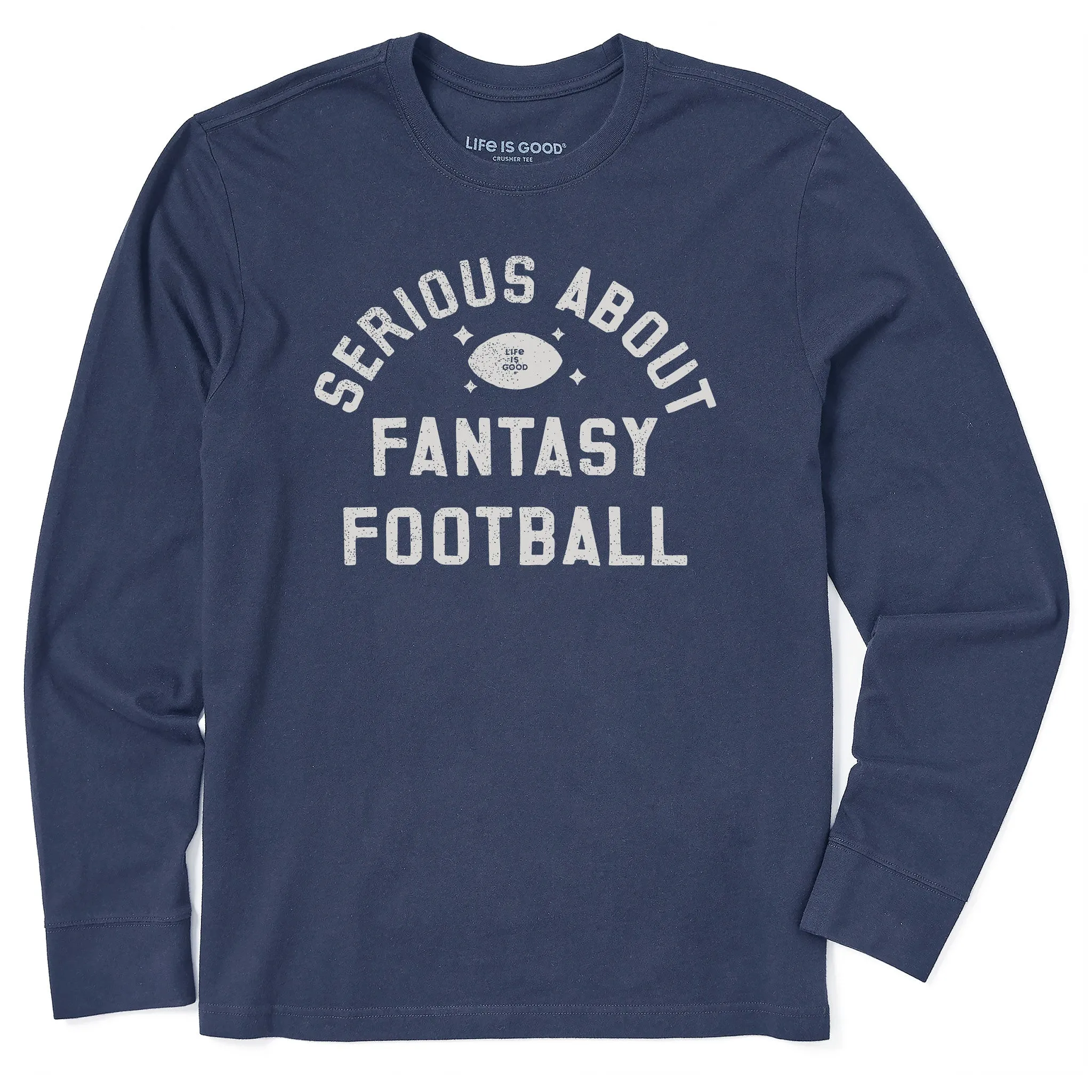 Quick Change Effortless Wear Fit Men's Serious About Fantasy Football Long Sleeve Crusher Tee