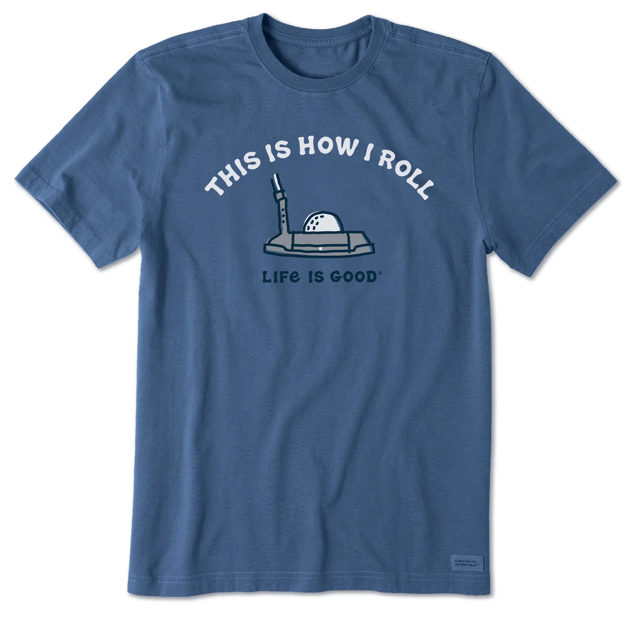 WrinkleResistant Men's This Is How I Roll Putter Short Sleeve Crusher Tee