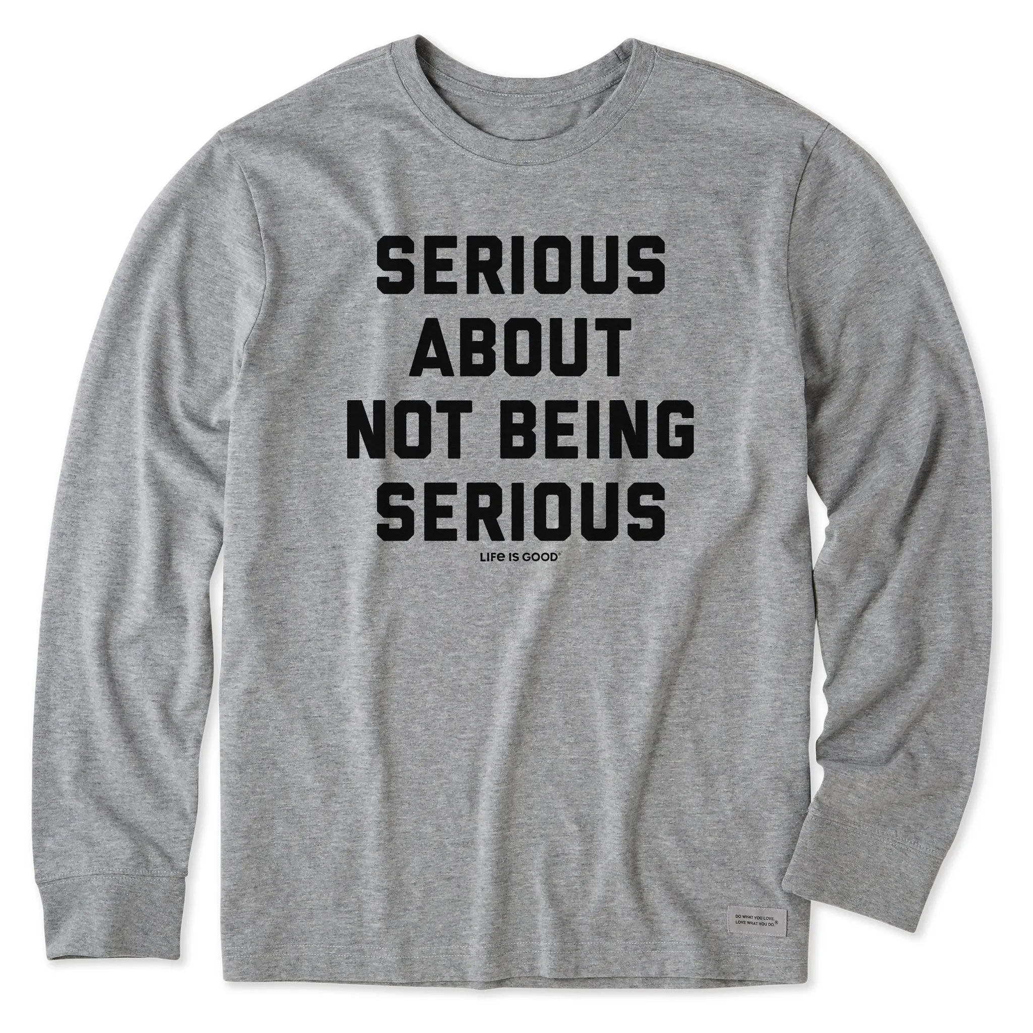 Men's Serious About Not Being Serious Long Sleeve Crusher Tee Comfy Essentials Simple and Chic