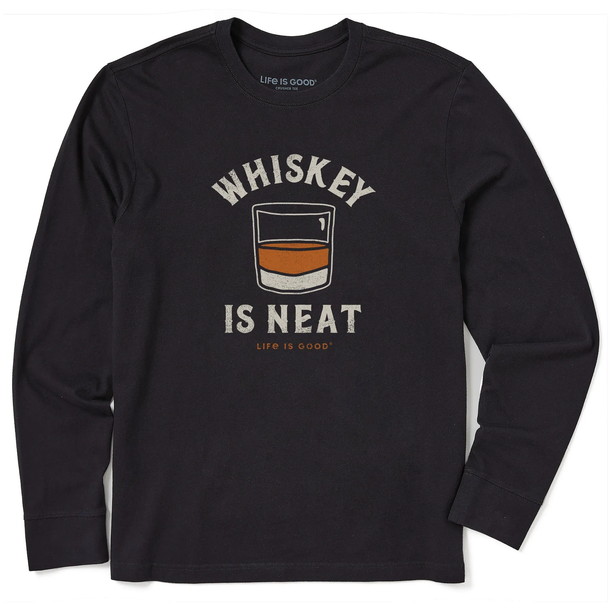 Men's Whiskey is Neat Long Sleeve Crusher Tee Trendy All-Day