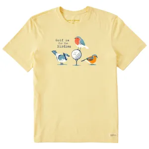 Men's Golf is for the Birdies Short Sleeve Tee Street Ready Moisture Management Fabric