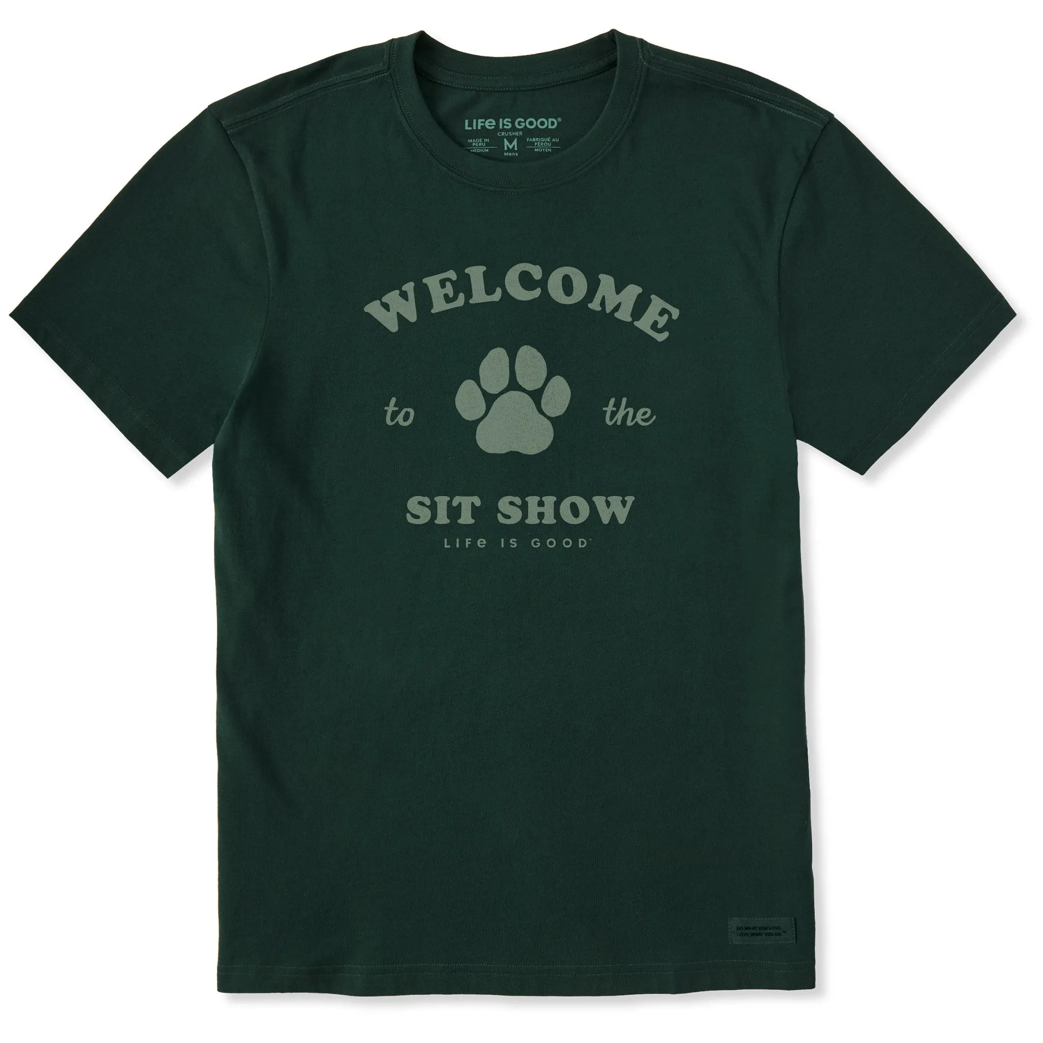 Men's Welcome to the Sit Show Paw Short Sleeve Crusher Tee High Durability Weave