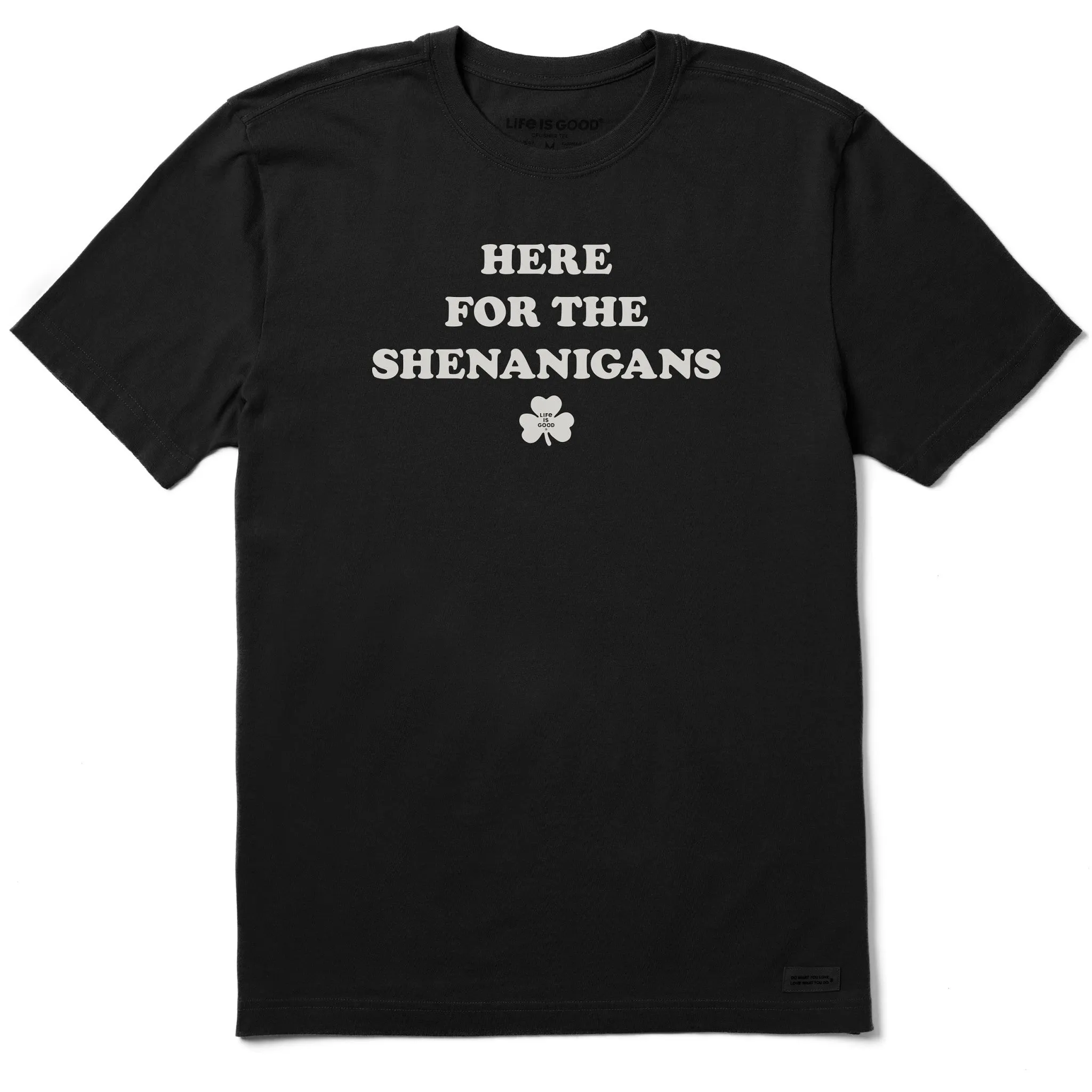 Organic Cotton Construction Cozy Waist Men's Here for the Shenanigans Short Sleeve Crusher Tee