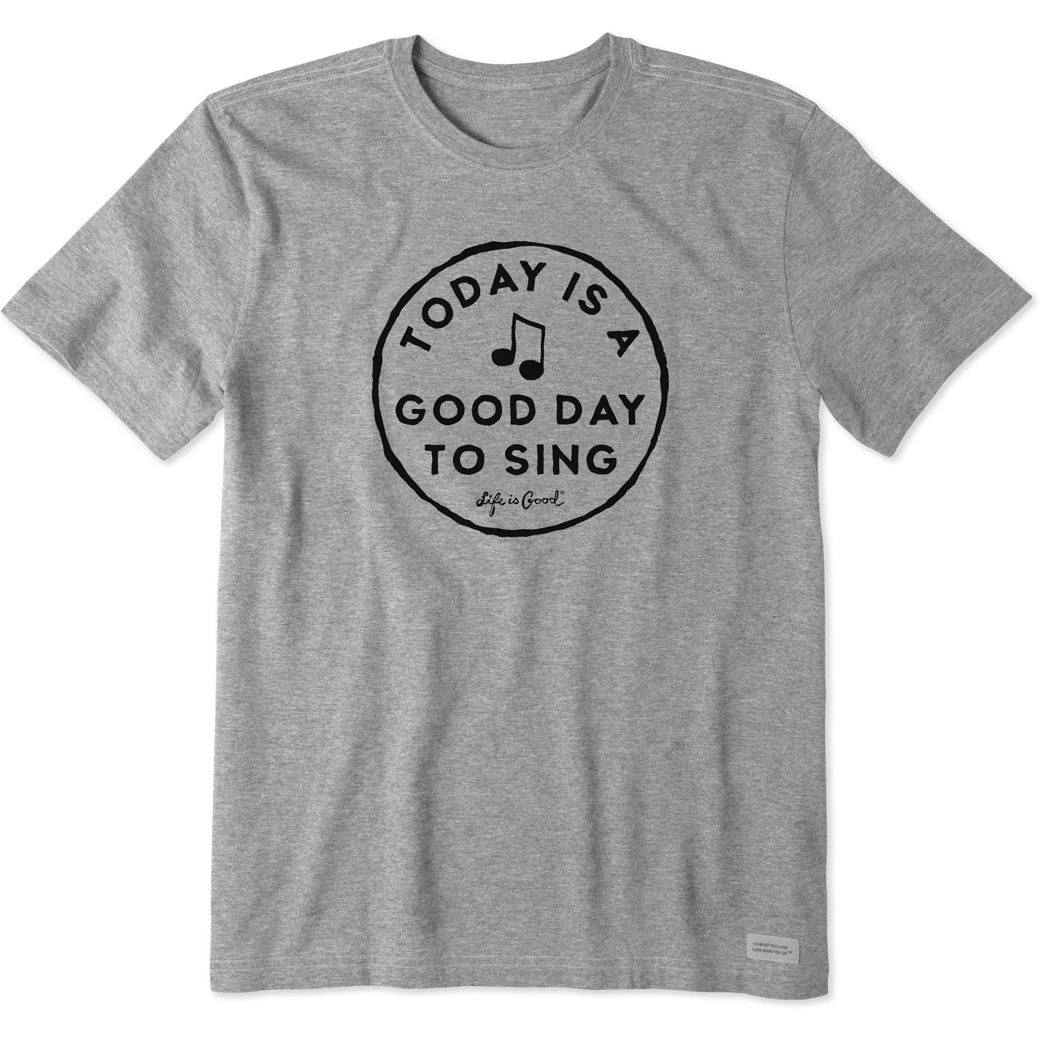 Classic Comfort Men's Today is a Good Day to Sing Short Sleeve Tee