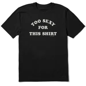 Fashion Must-Have Fashionable Option Men's Too Sexy For This Shirt Short Sleeve Tee