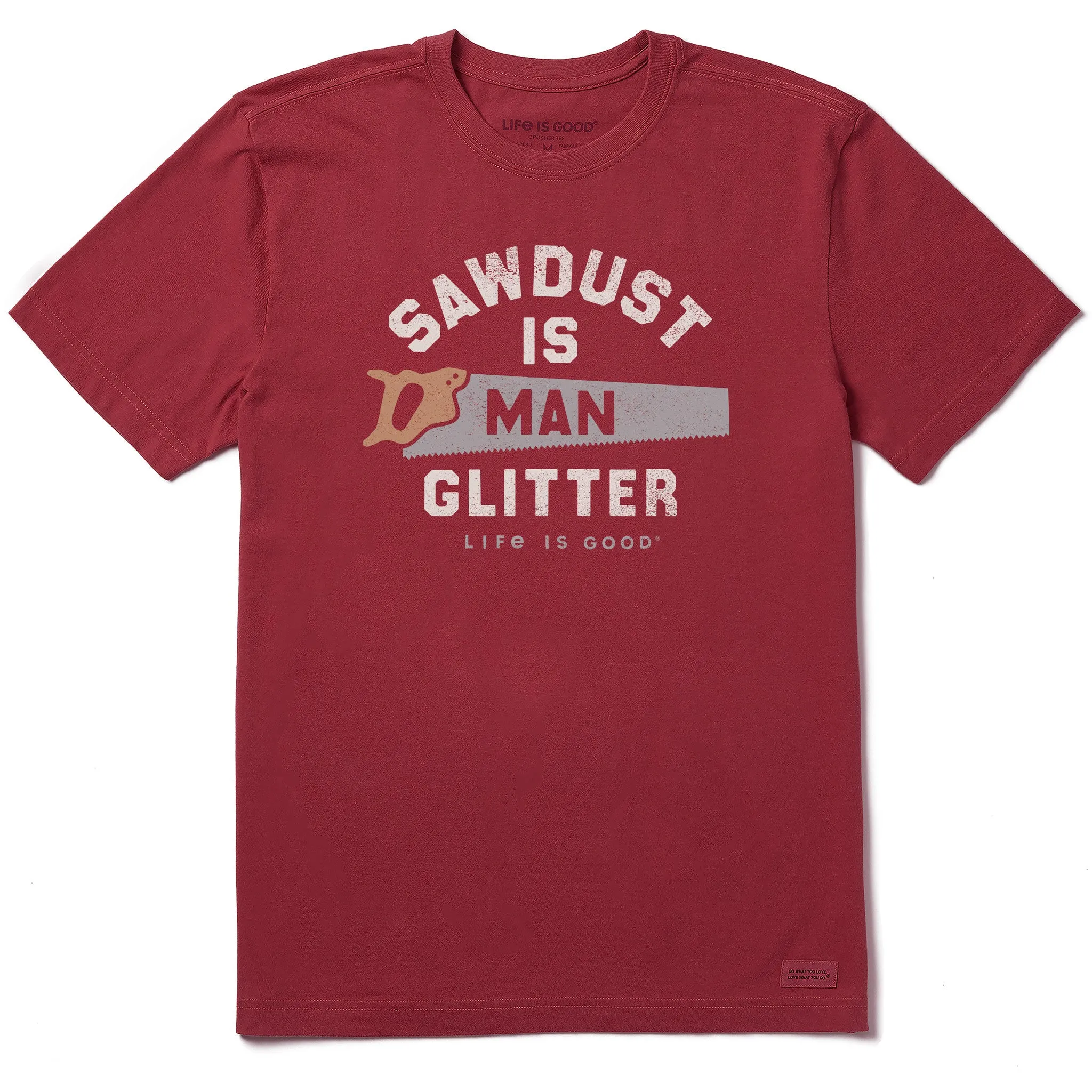 Light and Breezy Men's Sawdust is Man Glitter Saw Short Sleeve Tee