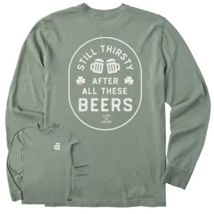Fashionable Ease Men's Still Thirsty After All These Beers Long Sleeve Crusher Tee