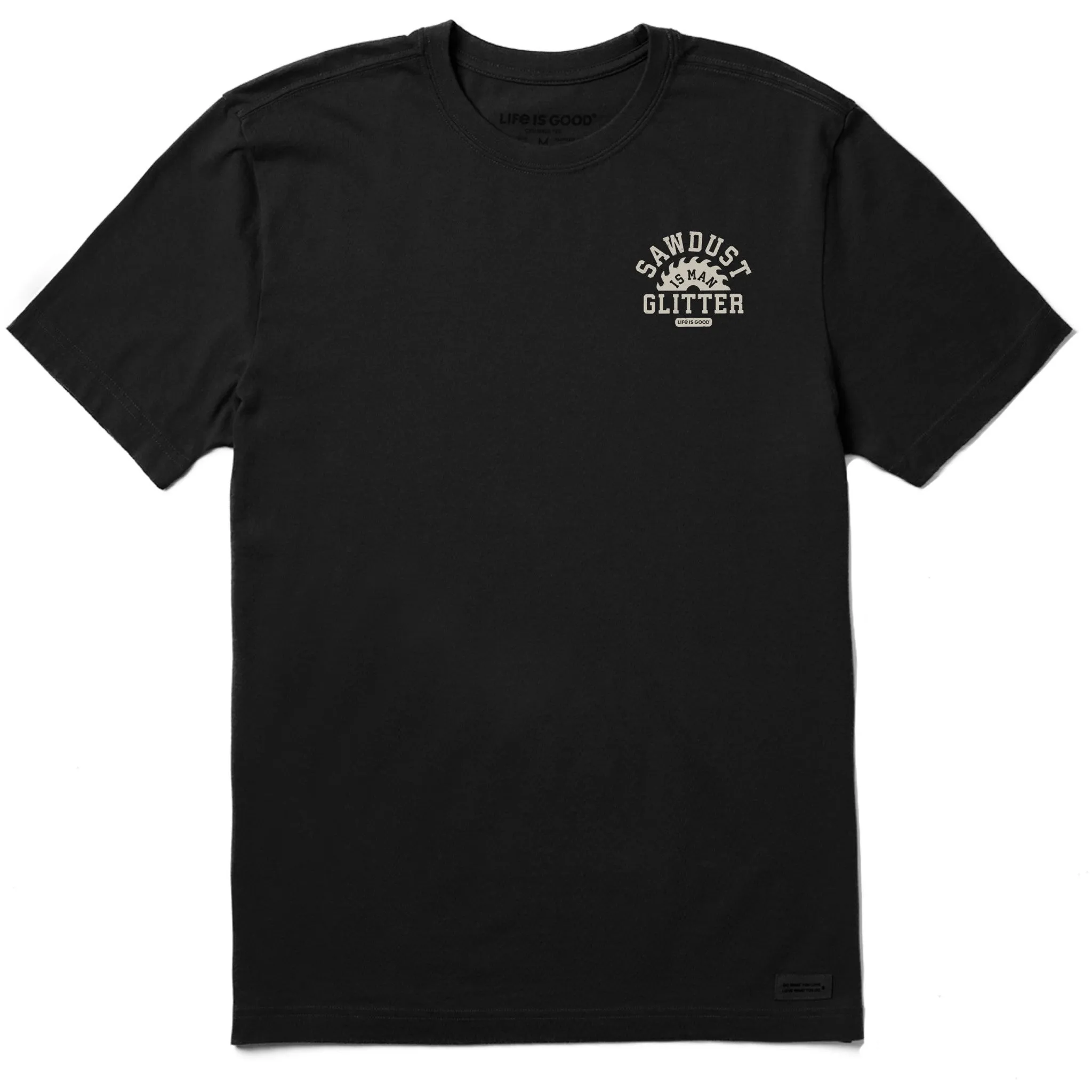 Men's Sawdust is Glitter Short Sleeve Crusher Tee Travel Essential