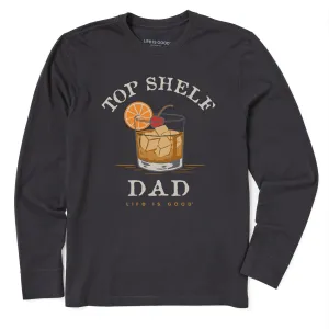 Men's Top Shelf Dad Whiskey Glass Long Sleeve Crusher Tee funky