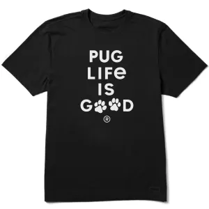 Stylish and Fun Men's Pug Life is Good Short Sleeve Crusher Tee