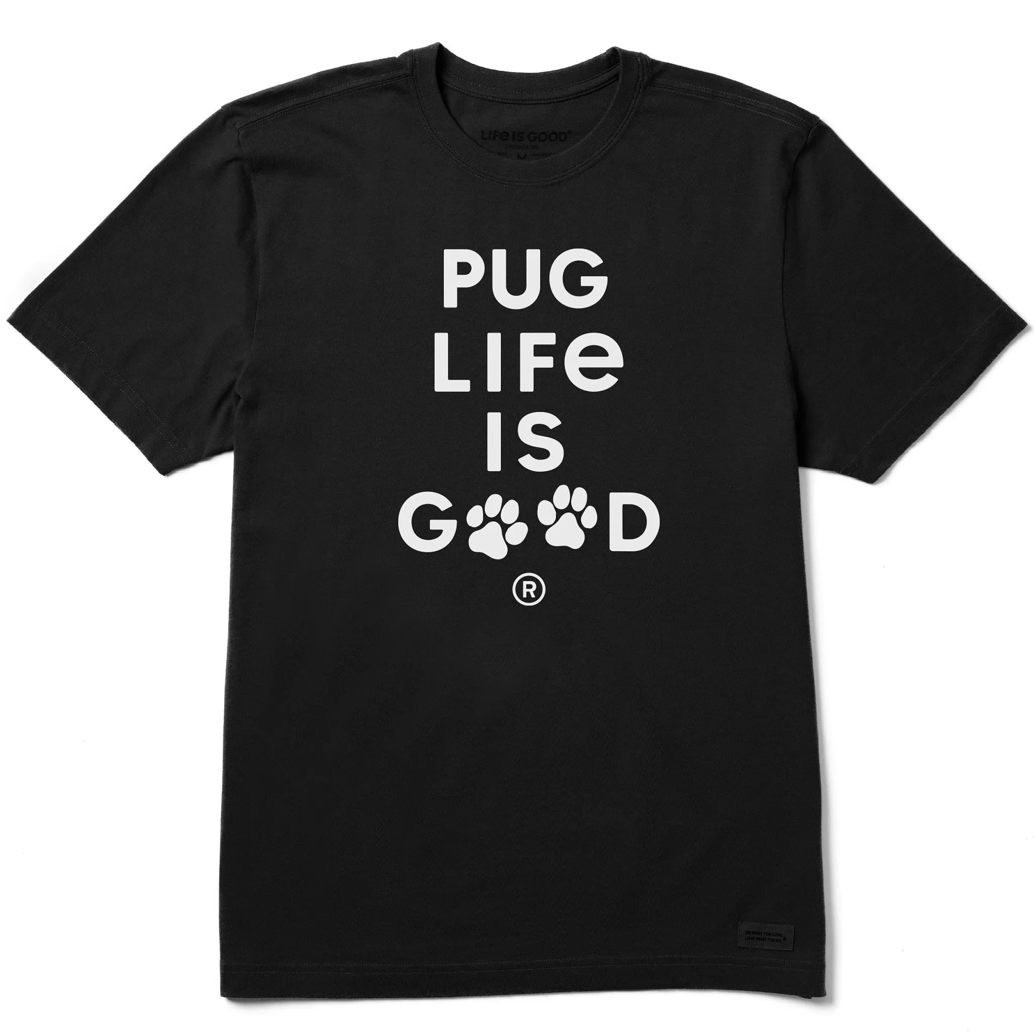 Stylish and Fun Men's Pug Life is Good Short Sleeve Crusher Tee