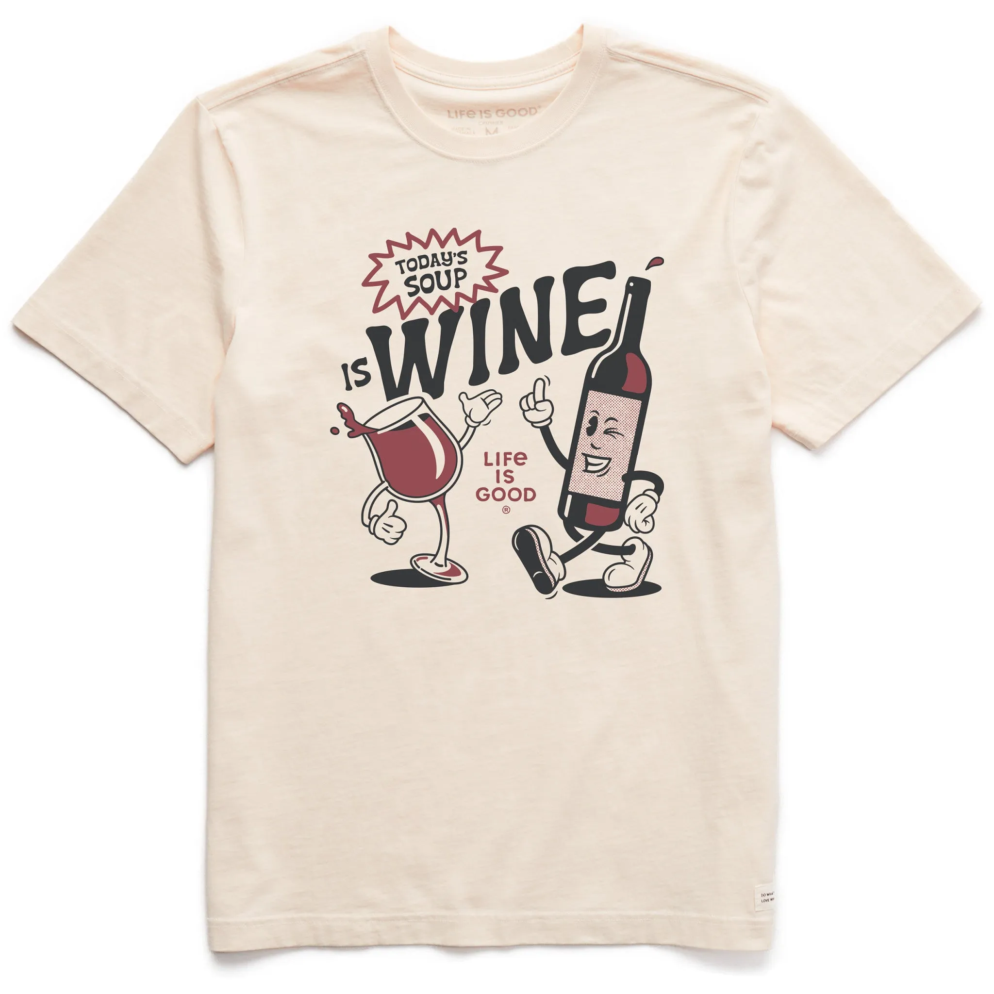 Men's Today's Soup is Wine Short Sleeve Crusher Tee Trendy Comfort Fit