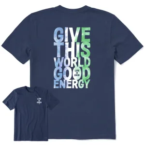 Men's Give This World Good Energy Tie Dye Short Sleeve Crusher Tee No-Fuss Design Sleek Performance