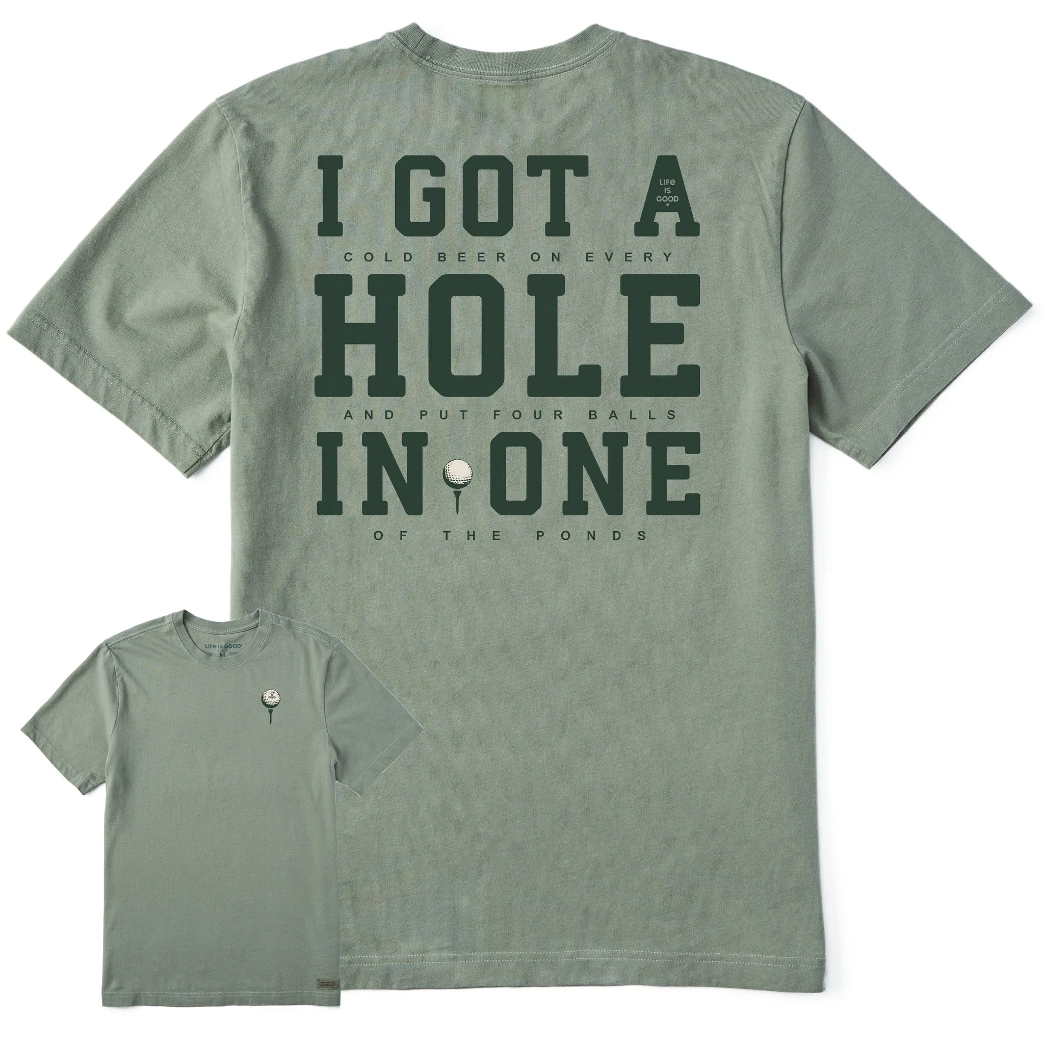 Men's I Got a Hole in One Short Sleeve Crusher Tee Relaxed Fit