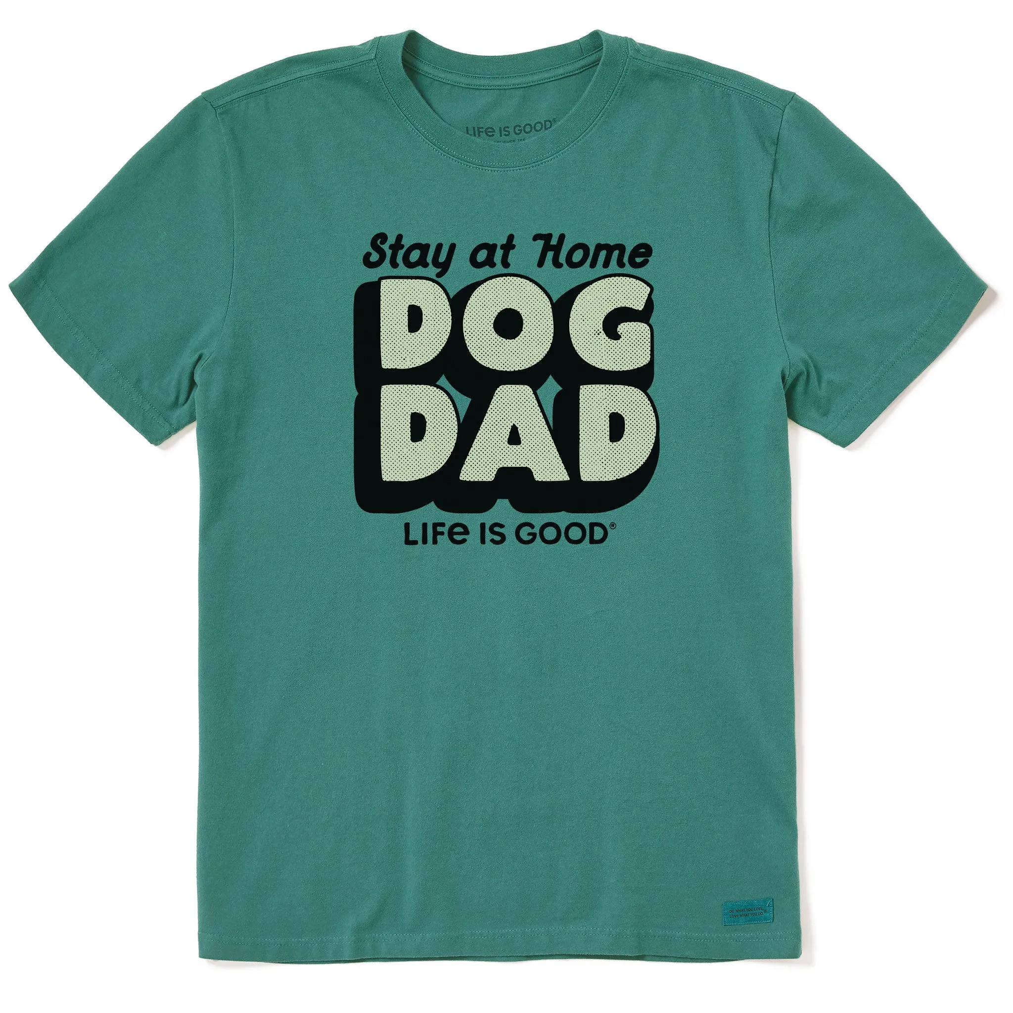 Men's Stay at Home Dog Dad Short Sleeve Crusher Tee Breathable Performance Fit Moisture wicking